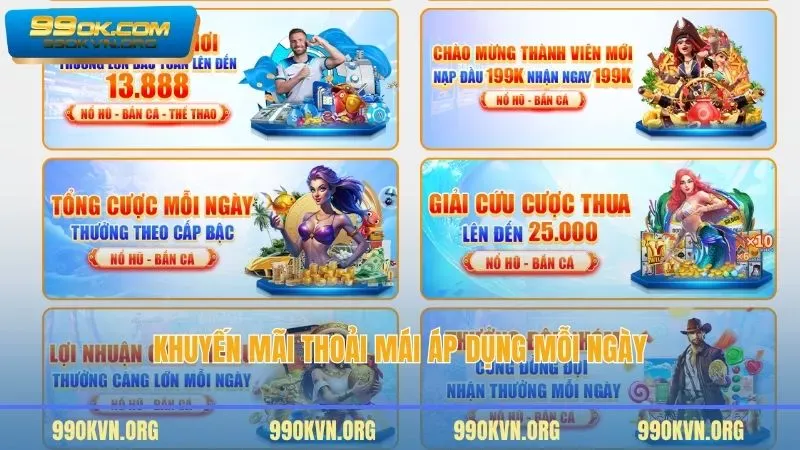 Khuyến mãi thoải mái áp dụng mỗi ngày