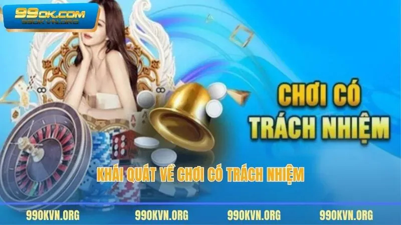 Khái quát về chơi có trách nhiệm